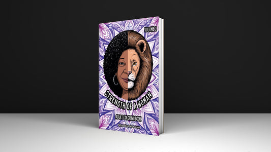 Strength of a Woman Affirmation Coloring Book. Vol.2